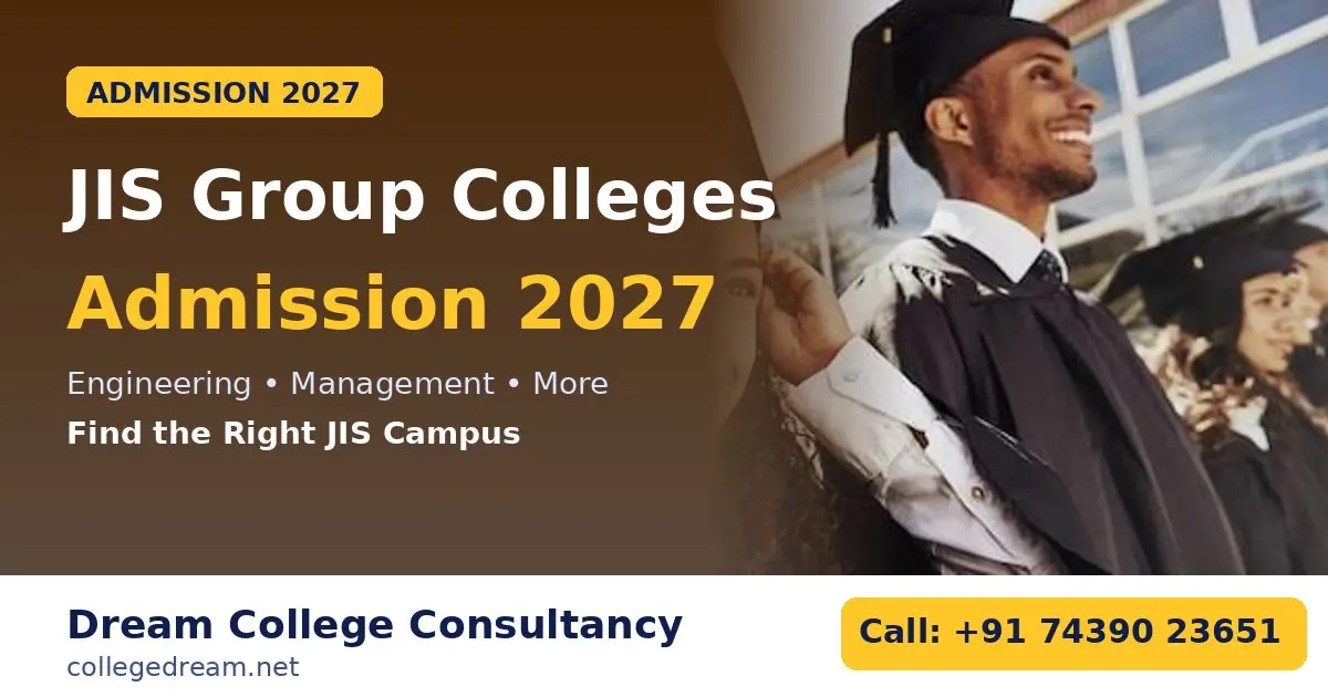 JIS Group Colleges Admission 2027: Pick the Right Campus