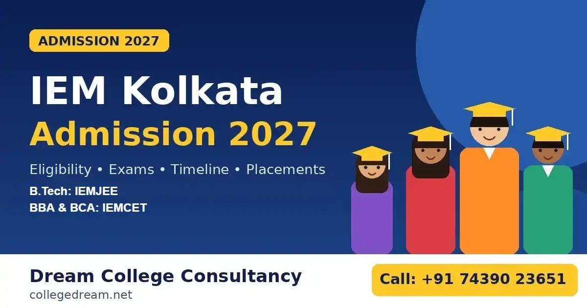 IEM Kolkata Admission 2027: Eligibility, Exams & Placements